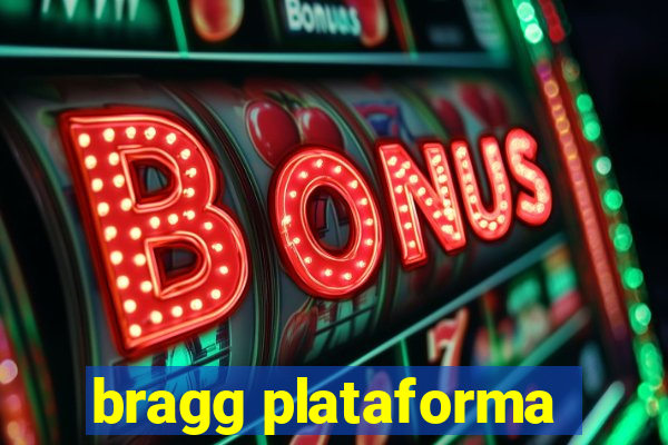 bragg plataforma